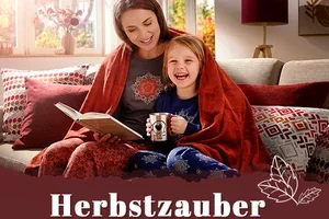 Entdecken Sie unsere Themenwelt "Herbstzauber"	
