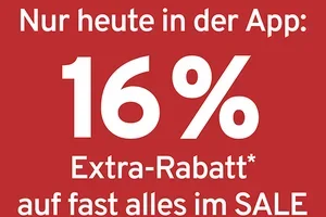 Nur heute in der App: 16% Extra-Rabatt auf fast alles im SALE 🛍️