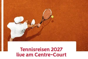 Game, Set, Match – Die schönsten Tennisreisen 2027