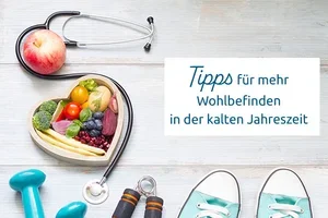 Gut vorbereitet durch die Erkältungszeit