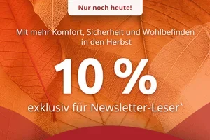 Nur noch heute: 10% Preisvorteil für Newsletter-Leser