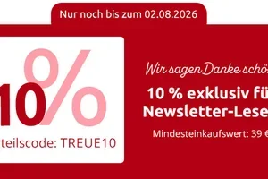 Nur noch bis Sonntag: 10 % Treue-Bonus für Newsletter-Leser